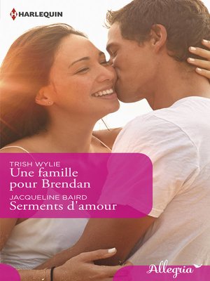 cover image of Une famille pour Brendan--Serments d'amour